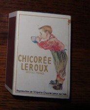 GROSSE BOITE D ALLUMETTES CHICOREE  LEROUX GRATTOIR JAMAIS UTILISE BOITE PLEINE