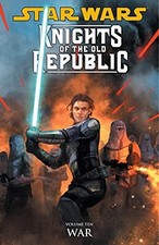 STAR WARS KNIGHTS OF THE OLD REPUBLIC 10: WAR By John Jackson Miller & Dave VG