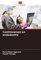 Controverses En Endodontie Parul Mour Agarwal (U. A.) Taschenbuch FranzöSisch