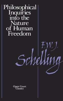 F.W.J. von Schelling Of Human Freedom (Paperback)