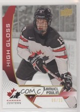 2019 Upper Deck Team Canada Juniors High Gloss 6/25 Samuel Poulin #9 5j8