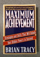 Maximum Achievement: Strategies and Skills That Wil... by Tracy, Brian Paperback