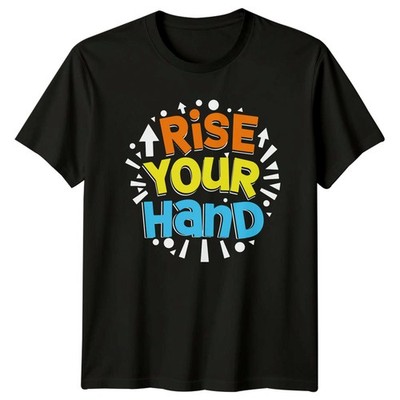 Rise Your Hand T-Shirt Klassenzimmer Bildung Geburtstag Geschenk für Sie und Ihn