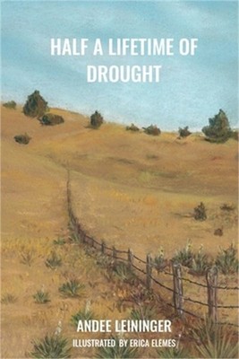 Half a Lifetime of Drought (Paperback or Softback)