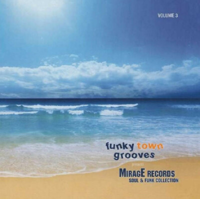 Mirage Records Soul & Funk Collection Vol. 3 (CD Funky Town Grooves) Neu & OVP