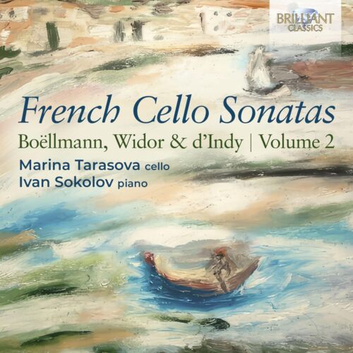 French Cello Sonatas: Boellmann, Widor & D'Indy, Volume 2, Marina Tarasova / Iva - Picture 1 of 1