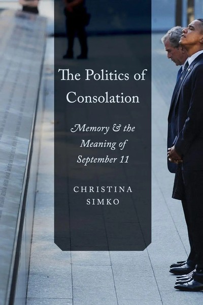 Christina Simko | The Politics Of Consolation | Taschenbuch | Englisch (2015)-image