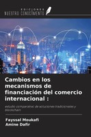 Cambios En Los Mecanismos De FinanciacióN Del Comercio Internacional : Buch 2026