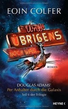 Und übrigens noch was ...: Roman  von Colfer, Eoin | Buch | Zustand sehr gut