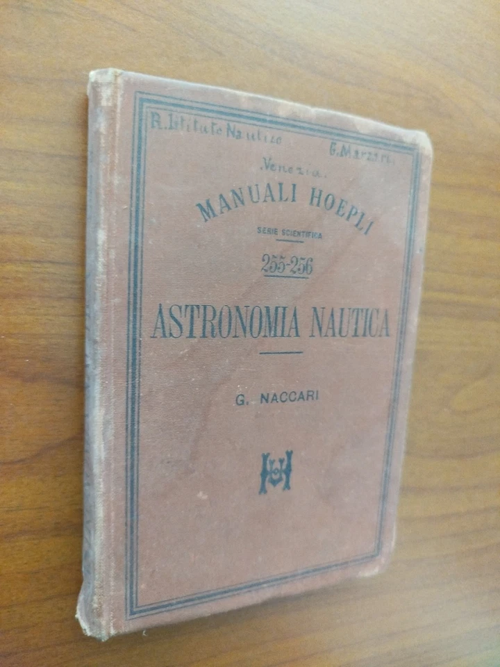Manuali Hoepli - ASTRONOMIA NAUTICA - G.Naccari - 1898 - Immagine 2 di 4