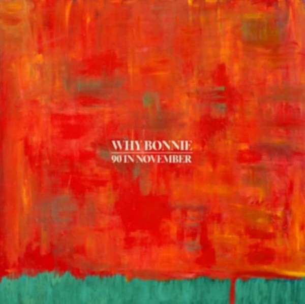 Why Bonnie - 90 In November Dinked Edition - Vinyl Record Vl - G1398Z-image