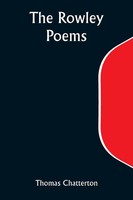 The Rowley Poems Thomas Chatterton Taschenbuch Englisch 2023 Alpha Edition
