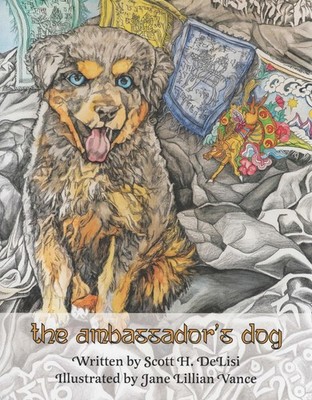 The Ambassador's Dog - Scott H. DeLisi - Very Good - See condition notes