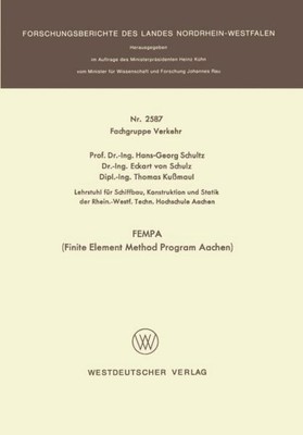 FEMPA (Finite Element Method Program Aachen) Hans-Georg Schultz