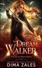 Dima Zales Anna Zaire Dream Walker (Bailey Spade Book 1 (Paperback) (UK IMPORT)