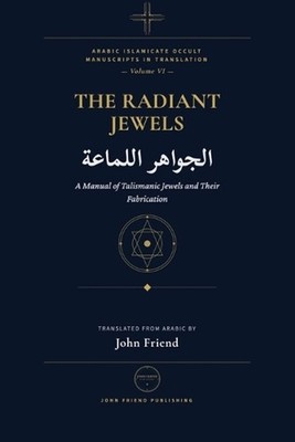 The Radiant Jewels for Summoning the Kings of Jinn at the Right Time and Hour (a