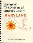 MD Allegany County Districts: Scharf 1882 History of Western Maryland RP Bios