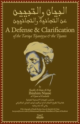 A Defense and Clarification of the Tariqa Tijaniyya and the Tijanis Niass Buch