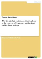 Thomas Bister-FüSser | Why Do Satisfied Customers Defect? A Look At The...