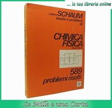 libro manuale Schaum TEORIA E PROBLEMI DI CHIMICA FISICA risolti termodinamica