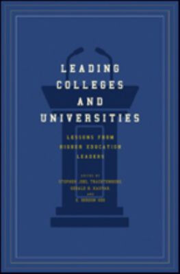 Leading Colleges and Universities : Lessons from Higher Education