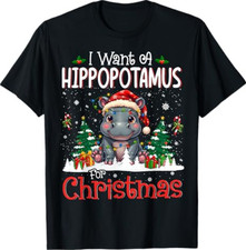 I Want A Hippopotamus for Christmas Xmas Hippo T-Shirt