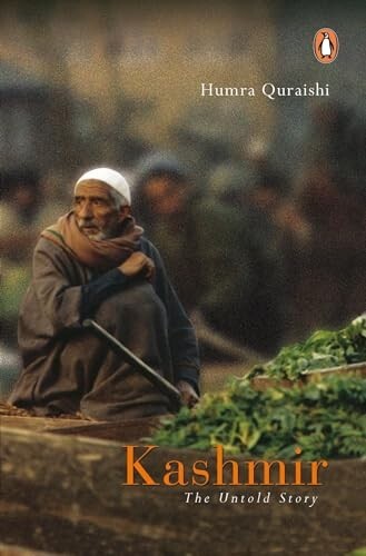 Kashmir: The Untold Story by Quraishi, Humra (Paperback, 2004)