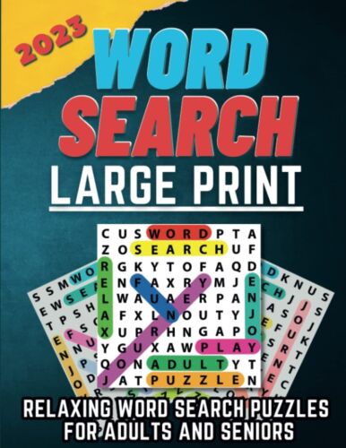 2023 Large Print Word Search book for Adults and Seniors: Themed Relaxing Fun