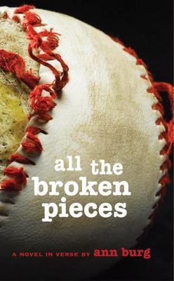 All the Broken Pieces by Ann E. Burg (2009, Hardcover)