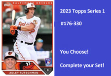 2023 Topps Series 1 Baseball - You Pick & Complete Your Set #176-330 NOW!