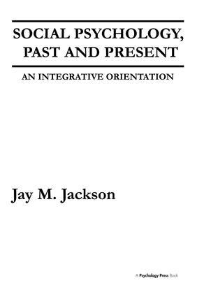 Social Psychology, Past and Present