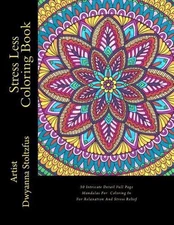 Stress Less Coloring Book: 30 Intricate Detail Full Page Mandalas For Coloring I