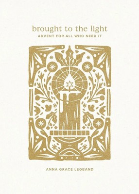 Anna Grace Legband | Brought to the Light | Taschenbuch | Englisch (2025)