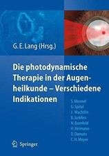 Die photodynamische Therapie in der Augenheilkunde - Verschiedene Buch Springer