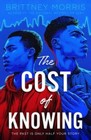 The Cost of Knowing - Hardcover By Morris, Brittney - GOOD