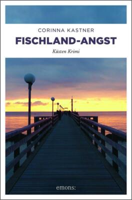 ***** Fischland-Angst - von Corinna Kastner *****
