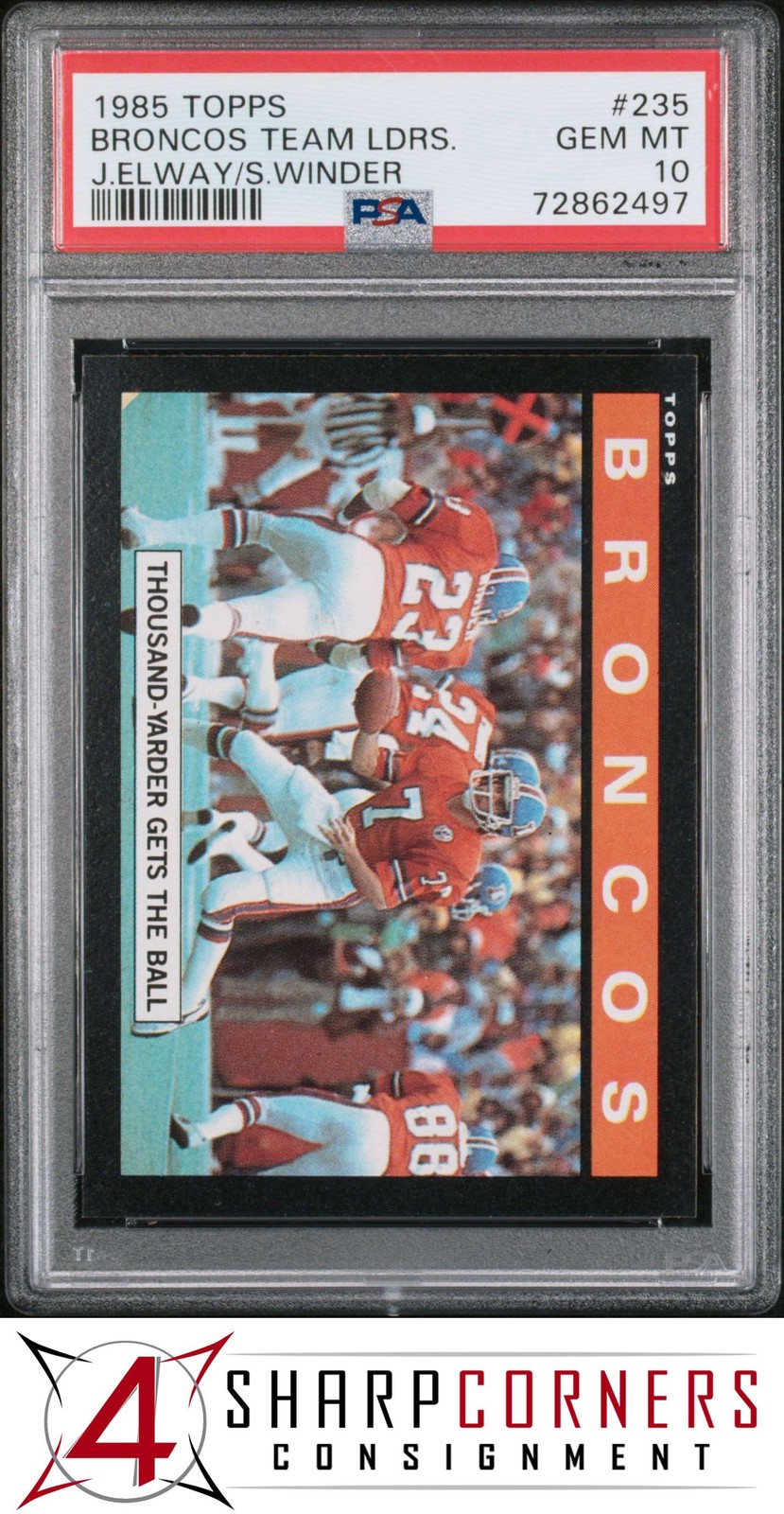 1985 TOPPS #235 JOHN ELWAY HOF BRONCOS TEAM LEADERS PSA 10