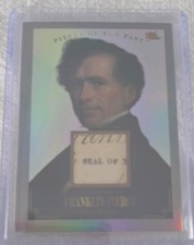 PRES FRANKLIN PIERCE 2024 PIECES OF THE PAST 1800s EDITION #129 AUTHENTIC RELIC!