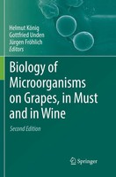 Helmut KöNig (U. A.) | Biology Of Microorganisms On Grapes, In Must And In Wine