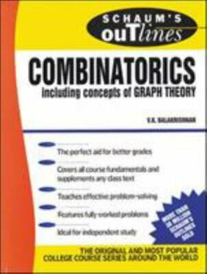 Schaum's Outline of Theory and Problems of Combinatorics including concepts of G