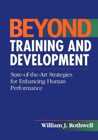Beyond Training and Development : State-of-the-Art Strategies for ...