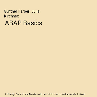 ABAP Basics, Günther Färber, Julia Kirchner