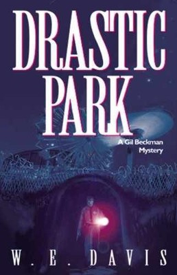 Drastic Park (Gil Beckman Mystery - Paperback, by Davis W. E. - Very Good