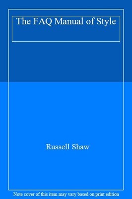 The Faq Manual of Style By Russell Shaw