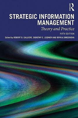 Strategic Information Management: Theory and Practice by Dorothy E. Leidner,...