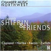 COPLAND / ZWILICH / SHIFRIN / KAVAFIAN / NEUBAUER - CHAMBER MUSIC NORTHWEST: SHI