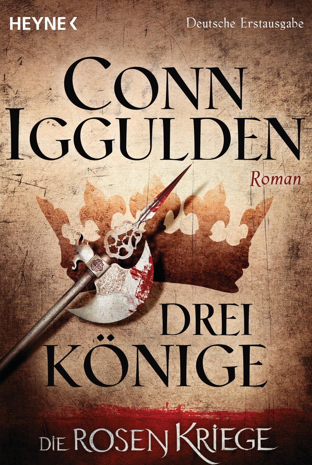 Thumbnail - Conn Iggulden / Drei Könige - Die Rosenkriege 03 / 9783453418622