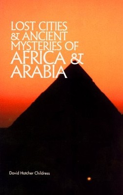Lost Cities Of Africa & Arabia (Lost Cities Series) - paperback Childress, D...