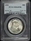 1953 Franklin Half Dollar PCGS MS-64 FBL