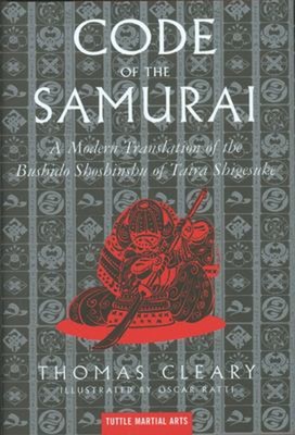 Code Of The Samurai: A Modern Übersetzung Der Bushido Shoshin